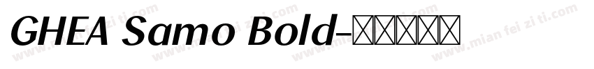 GHEA Samo Bold字体转换